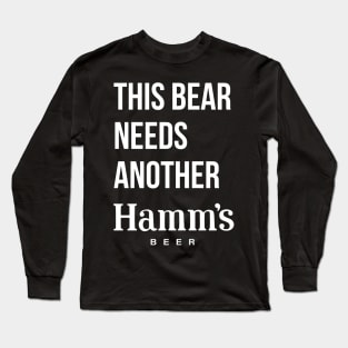 THIS BEAR NEEDS ANOTHER HAMM'S (beer) - no color Long Sleeve T-Shirt